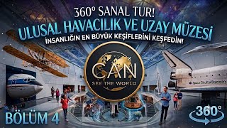 Sanal Tur (360° VR): Ulusal Havacılık ve Uzay Müzesi Turu. Tarihe Yolculuk!🌌 Was