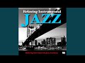Relaxing Instrumental Jazz