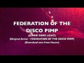 Federation of the Disco Pimp - Gimme Some Light