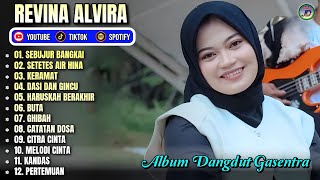 Download lagu SEBUJUR BANGKAI - SETETES AIR HINA - KERAMAT || REVINA ALVIRA FULL ALBUM - GASENTRA TERBARU 2026 mp3