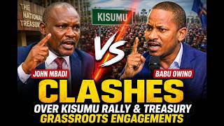 🔥 JOHN MBADI CLASHES With BABU OWINO Over Kisumu Rally & Treasury Grassroots Engagements!