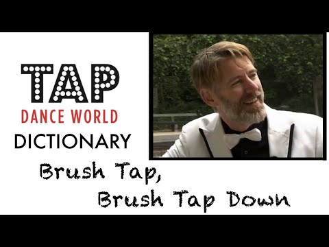 Tap Dance Dictionary / BRUSH TAP DOWN / 踢踏舞教學 Claquettes - Tutoriel - Tutorial - TDW