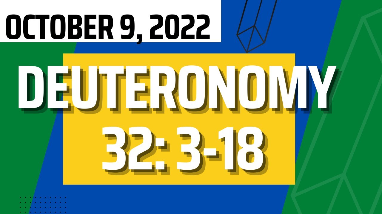 Sunday School Lesson | October 9 2022 | Deuteronomy 32:3-18