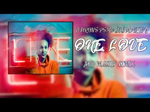 JURONS PSM x BOB MARLEY - One Love (JPOD MASHUP) REMIX 2020