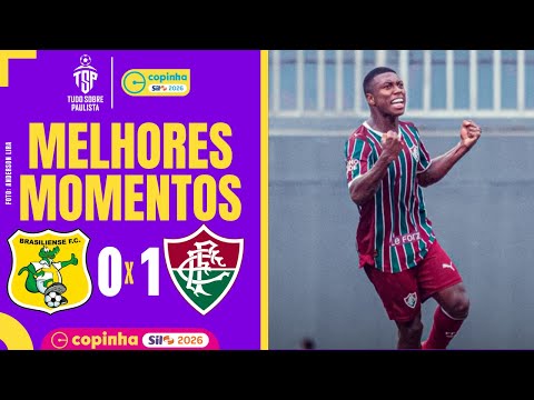 BRASILIENSE 0 X 1 FLUMINENSE | MELHORES MOMENTOS | COPINHA 2026 | 2ª RODADA