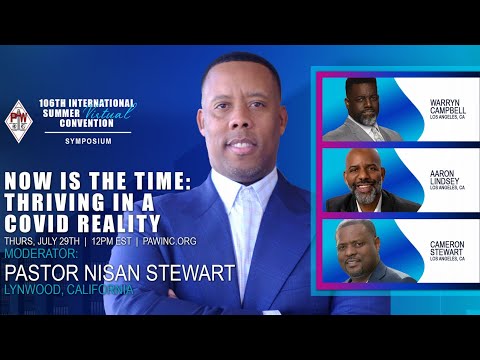 PAW 2021 Virtual Convention: Pastor Nisan Stewart, Warryn Campbell and Aaron Lindsay | 7.29.21