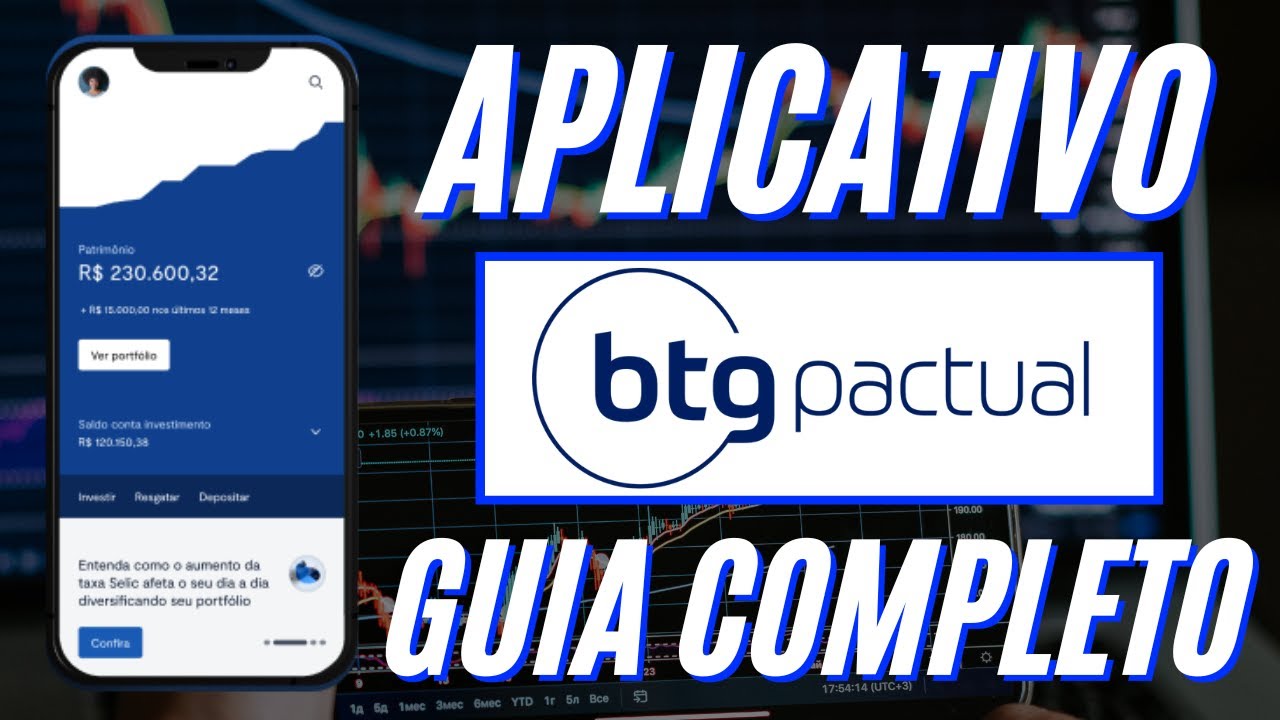 Como Utilizar o APP do BTG Pactual Investimentos - BTG Trader