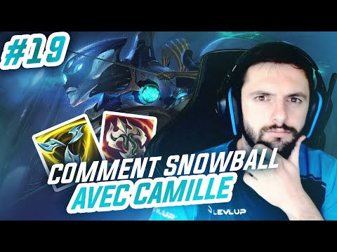 TOP LANE DE A à Z CAMILLE - #19 COMMENT SNOWBALL AVEC CAMILLE