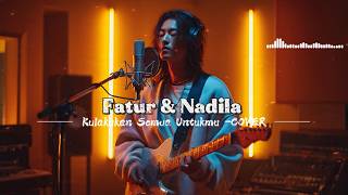 Download lagu Fatur & Nadila – KULAKUKAN SEMUA UNTUKMU (R&B SOULFUL COVER) | CHANDRA ARTHA mp3 Download lagu Fatur & Nadila – KULAKUKAN SEMUA UNTUKMU (R&B SOULFUL COVER) | CHANDRA ARTHA mp3