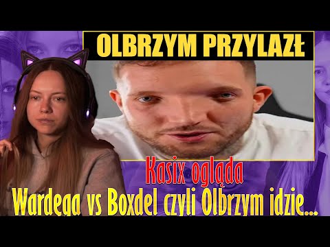 Kasix ogląda  Wardęga vs Boxdel czyli Olbrzym idzie...
