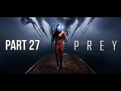 PREY Game Walkthrough Part 27 Destroying Talos 1 (No Commentary)