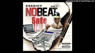 Cassidy - Ain't No Beat Safe