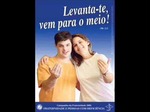 Levanta - te - Campanha da Fraternidade 2006