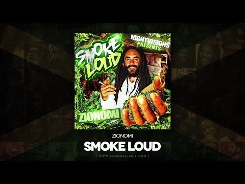 Zionomi - Smoke LOUD (NightVisions) July 2014