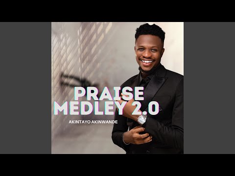 Praise Medley 2.0