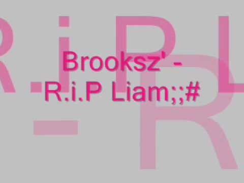 Brooksz Rip Liam 3rd Track