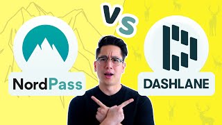 NordPass vs Dashlane | Fight for the best password manager 2