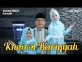 KHOIROL BARIYYAH AISHWA NAHLA KARNADI Ft ABI NAHLA