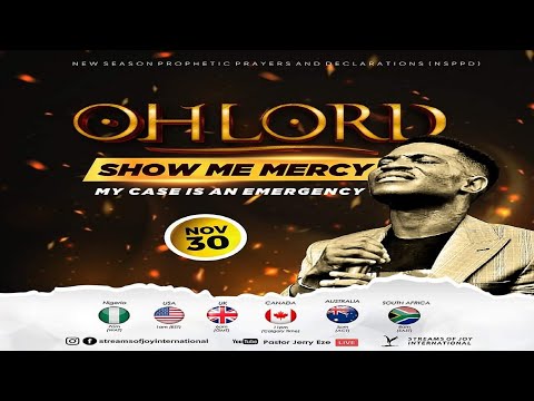 OH LORD SHOW ME MERCY [MY CASE IS AN EMERGENCY] || NSPPD || 30th November 2022