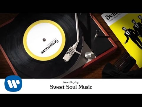 The Overtones - Sweet Soul Music (Official Video)