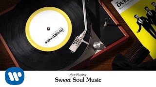 The Overtones - Sweet Soul Music (Official Video)