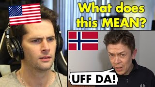 American Reacts to the Norwegian Expression UFF DA!
