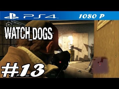 Watch Dogs - Walkthrough Part 13 - PS4 Gameplay [ HD ]