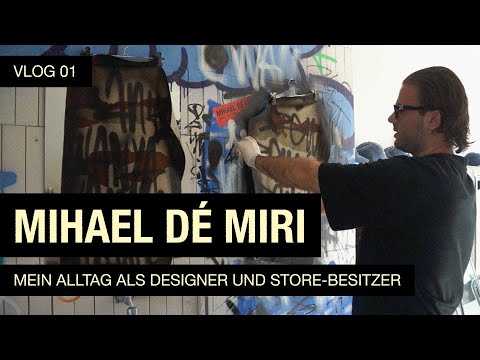 Mein Alltag als Designer und Store-Besitzer mit MIHAEL DÉ MIRI