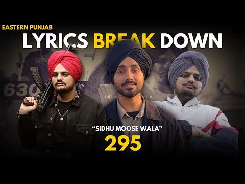 295 by Sidhu Moose Wala: Understanding the Song That Speaks Truth