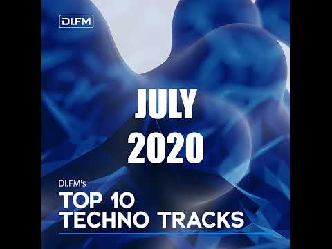 DI.FM Top 10 Techno Tracks July 2020