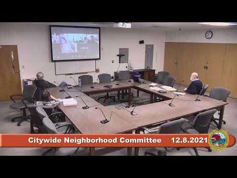 12.8.2021 Citywide Neighborhood Committee