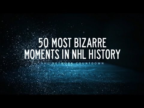 NHL Network Countdown: 50 Most Bizarre Moments in NHL History