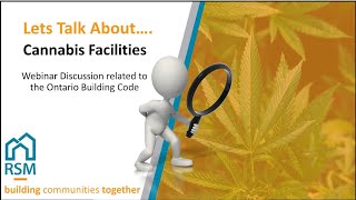 Cannabis Facilities and the Ontario Building Code - RSM Building Consultants