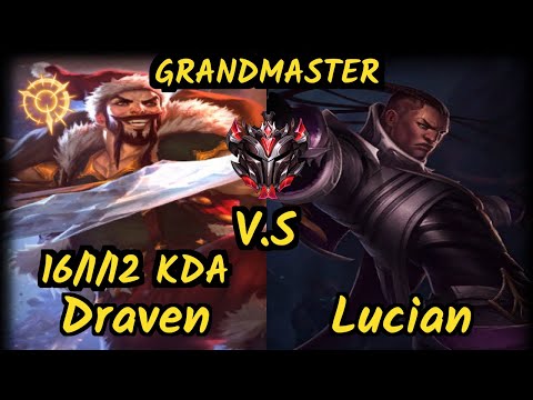 HL Sarkis (DRAVEN) vs LUCIAN - 16/1/12 KDA BOTTOM ADC GAMEPLAY - BR Ranked GRANDMASTER