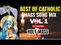 BEST OF CATHOLIC MASS SONG MIX VOL 1 HOLY MASS DJ P BOY 254 TANZANIA KENYA HIT SONG
