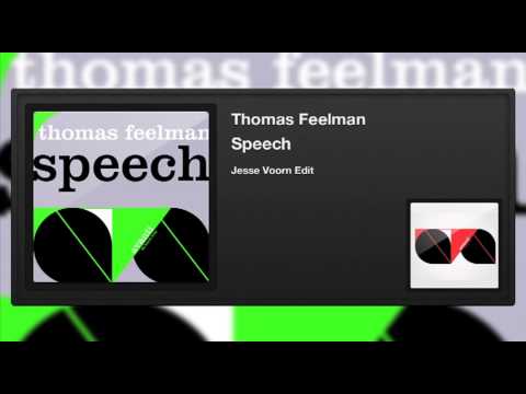 Thomas Feelman - Speech (Jesse Voorn Edit)