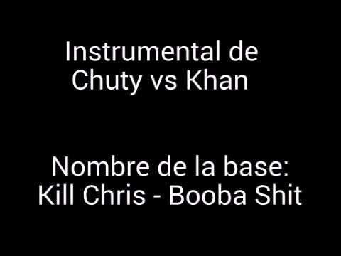 Instrumental de Chuty vs Khan (Kill Chris - Booba Shit) (base con cortes)