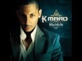 K-maro - Les Frères Existent Encore [HQ] 