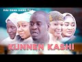 Kunnen Kashi Episode 1 Latest Hausa Series