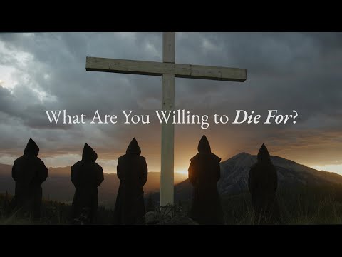 What Are You Willing to Die For?