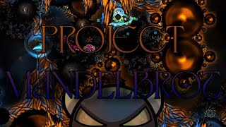 Project MANDELBROT by Furorem | Hard Demon | Geometry Dash 2.2
