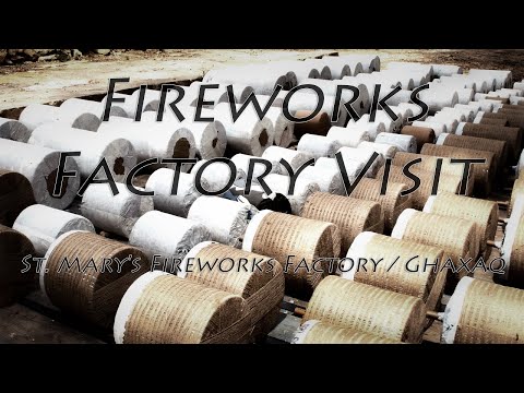 St. Mary's Fireworks Factory / Ghaxaq Visit