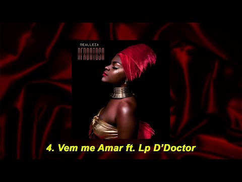4. Realleza - Vem me Amar ft. Lp D'Doctor