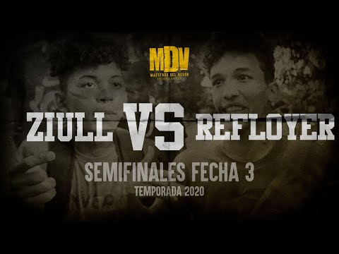 ZIULL VS REFLOYER - Finales Fecha 3 (Temporada 2020) - Maestros Del Verso