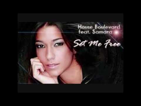 House Boulevard feat Samara - Set Me Free Extended by Anderson Aps