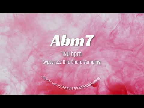 Abm7 : 190 bpm Gypsy Style One Chord Vamping Guitar Backing Tracks