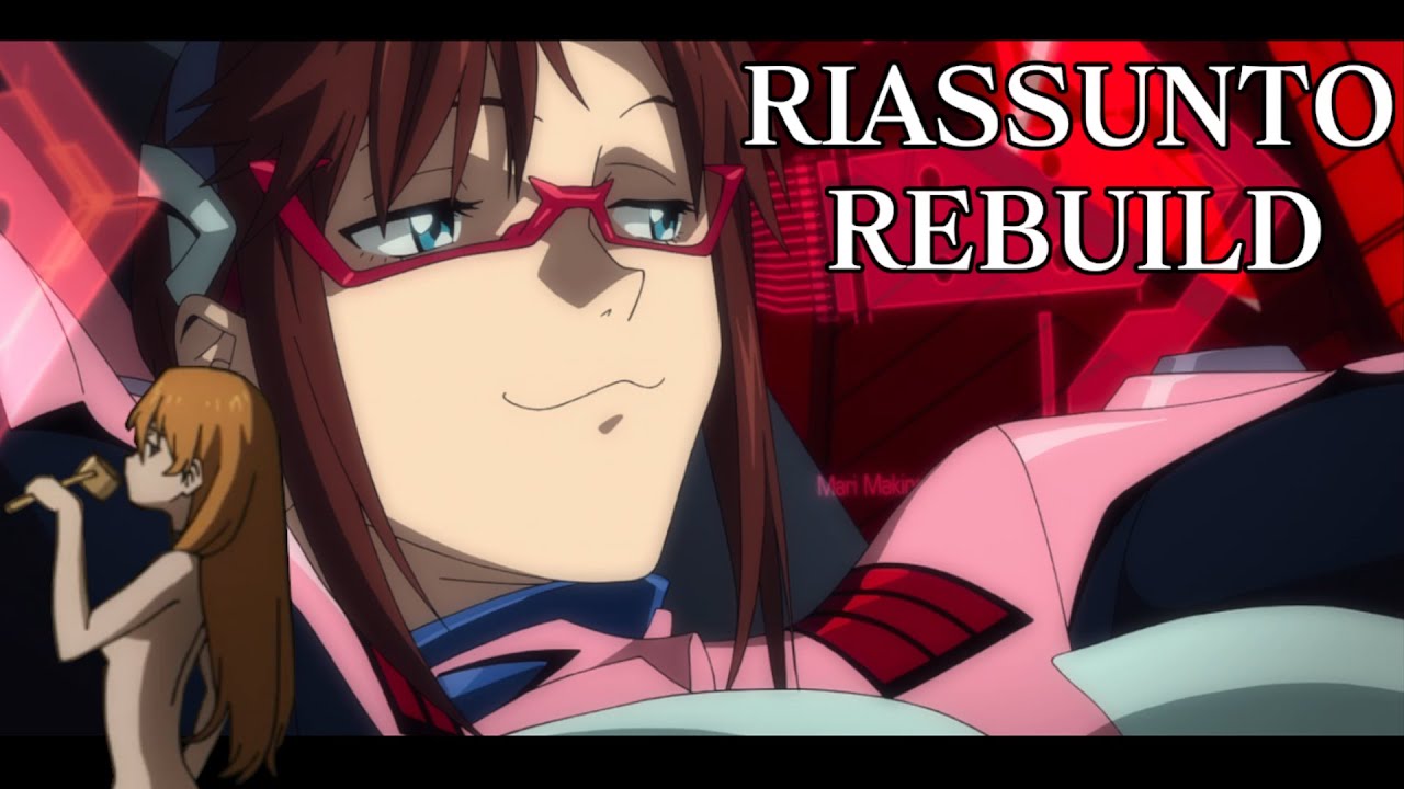 Rebuild of Evangelion Riassunto/Spiegazione (+ alcune Teorie) 1.0, 2.0, 3.0 & 3.0+1.0