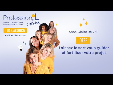 Laissez le sort vous guider et fertiliser votre projet - Deep | Profession'L Online Luxembourg