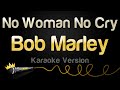 Bob Marley - No Woman No Cry (Karaoke Version)