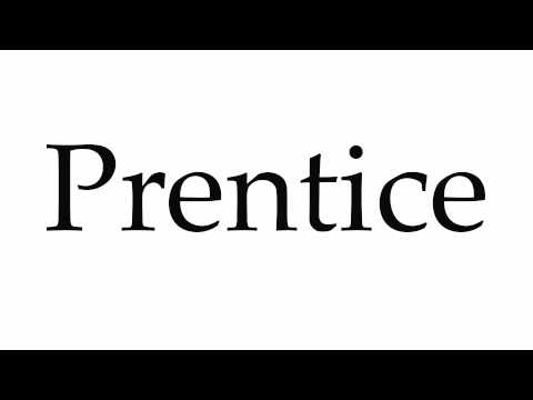 How to Pronounce Prentice